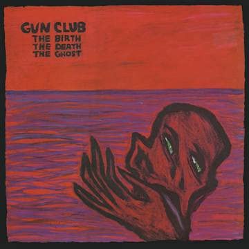 Gun Club/The Birth The Death The Ghost (Red Vinyl)@Ltd. 1800/RSD 2021 Exclusive