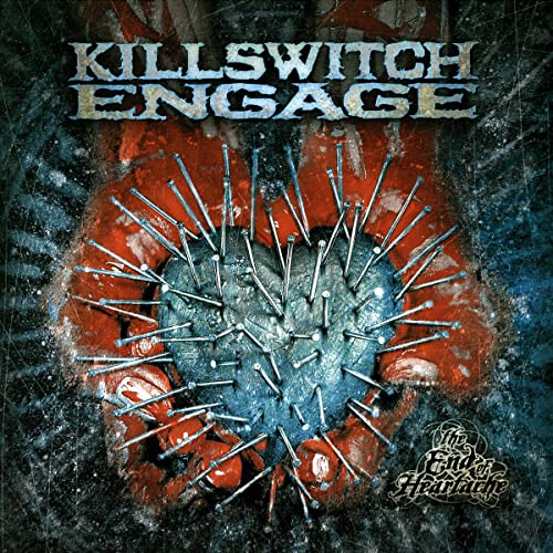Killswitch Engage The End Of Heartache Deluxe Edition. The Sound Garde