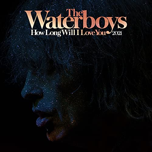 Waterboys/How Long Will I Love You (2021 Remix)@Ltd. 3000/RSD 2021 Exclusive