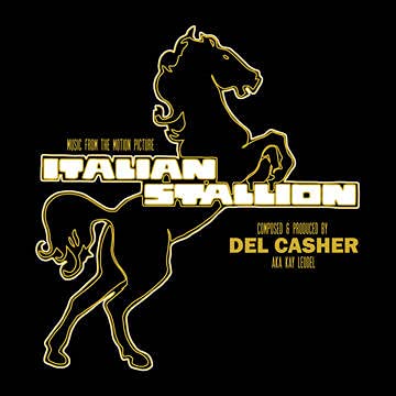 Del Casher/Italian Stallion (Soundtrack)@RSD Exclusive/Ltd. 1250@Ltd. 1250/RSD 2021 Exclusive
