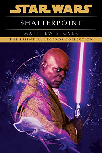 Matthew Stover/Shatterpoint@ Star Wars Legends