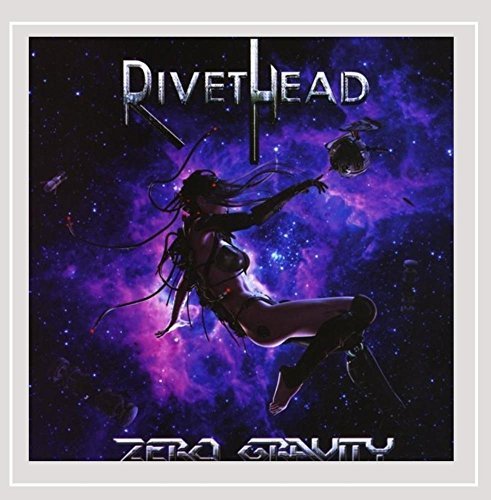 Rivethead/Zero Gravity