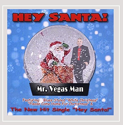 Mr. Vegas Man/Hey Santa!