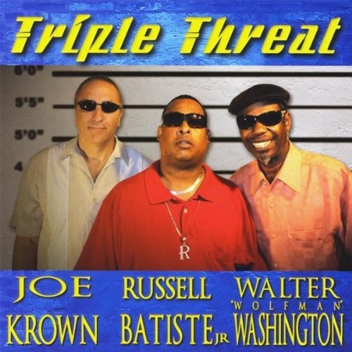Joe Krown, Walter Wolfman Washington & Russell Batiste Jr./Triple Threat