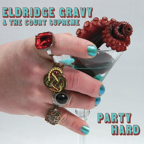 Eldridge & The Court Sup Gravy/Party Hard