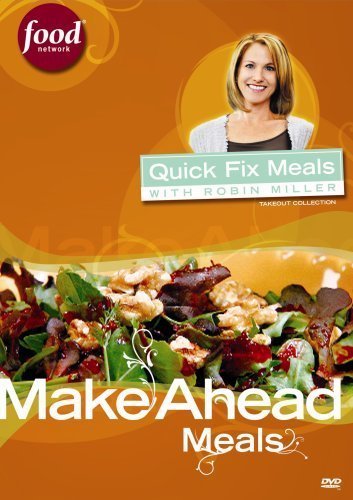 Quick Fix Meals With Robin Mil/Make Ahead Meals@Nr