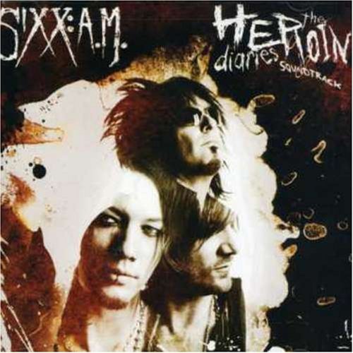 Sixx:A.M./Heroin Diaries Soundtrack@Clean Version