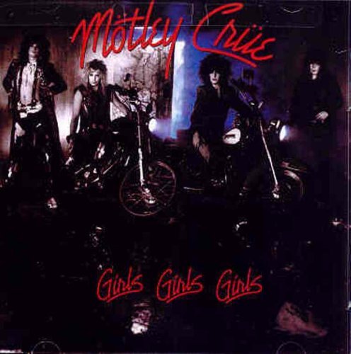 Mötley Crüe/Girls Girls Girls