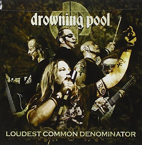 Drowning Pool Loudest Common Denominator Explicit Version 