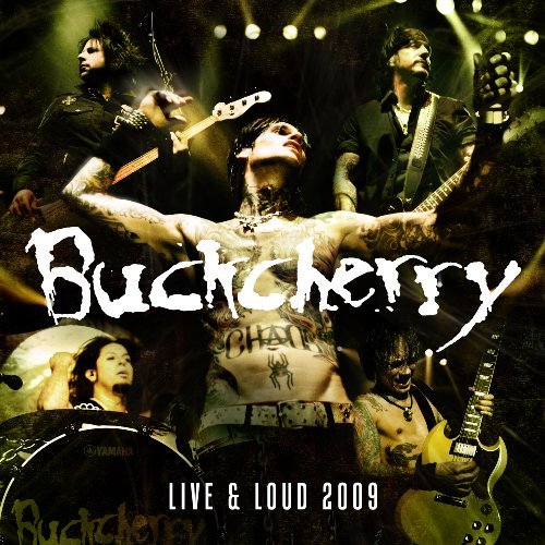 Buckcherry/Live & Loud 2009@Explicit Version