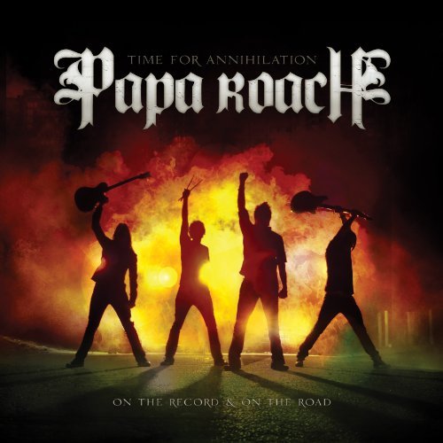 Papa Roach/Time For Annihilation...On The