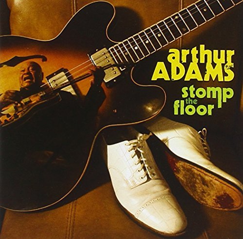 Arthur Adams/Stomp The Floor
