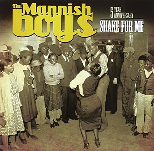 Mannish Boys/Shake For Me