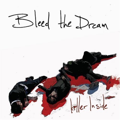 Bleed The Dream/Killer Inside@Enhanced Cd