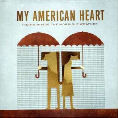 My American Heart/Hiding Inside The Horrible Wea