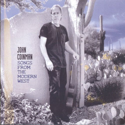 John Coinman/Songs From The Modern West