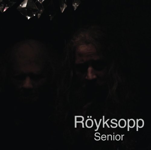 Röyksopp/Senior