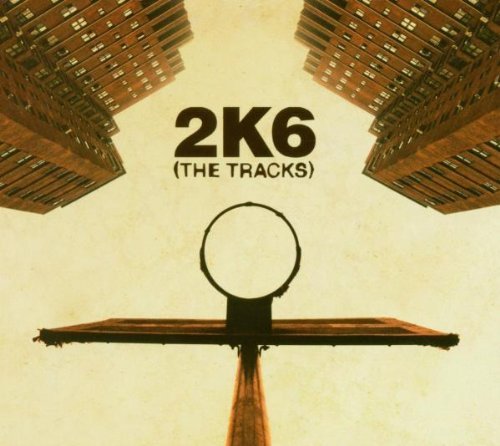 2k6 Tracks Explicit Version Tracks 