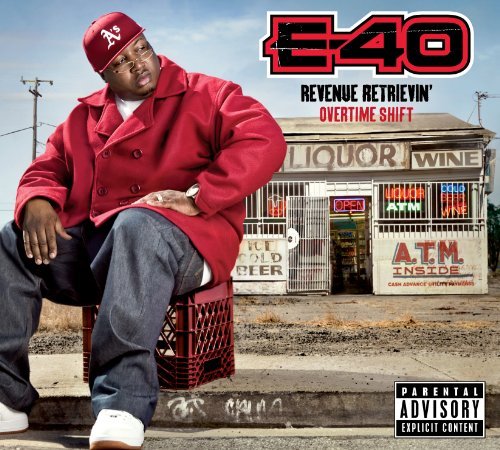 E-40/Revenue Retrievin': Overtime S@Explicit Version