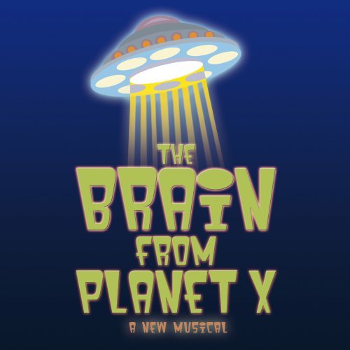 Cast Recording/Brain From Planet X