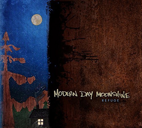 Modern Day Moonshine/Refuge