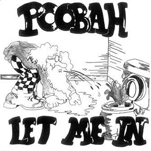 Poobah/Let Me In