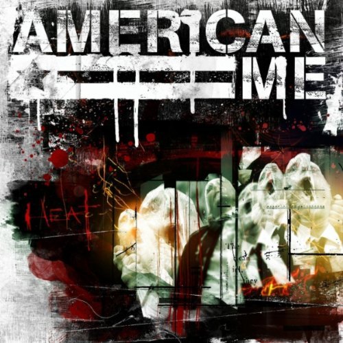 American Me/Heat