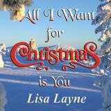 Lisa Layne All I Want For Christmas Is Yo 