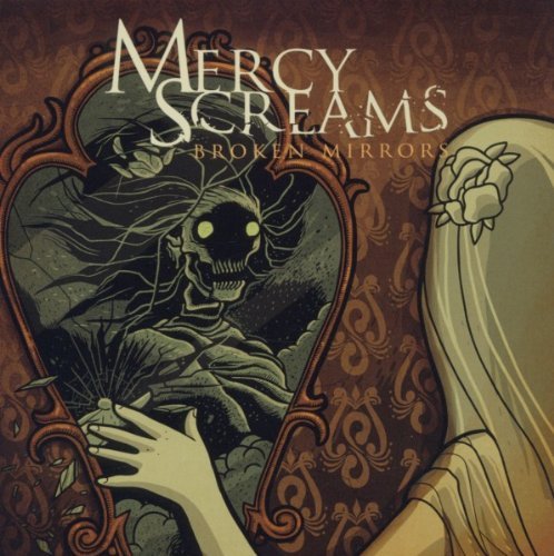 Mercy Screams/Broken Mirrors