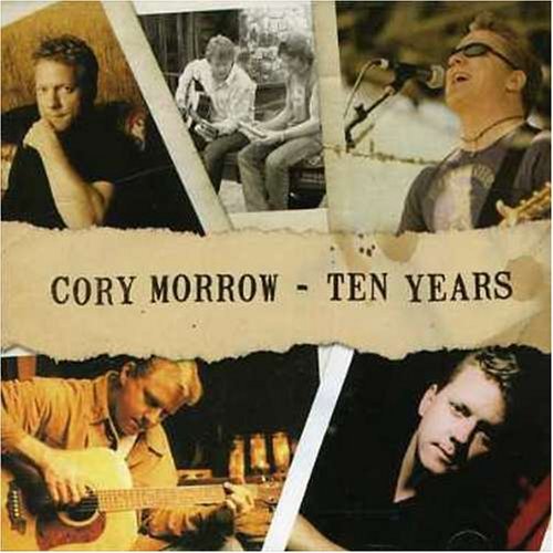 Cory Morrow/Ten Years