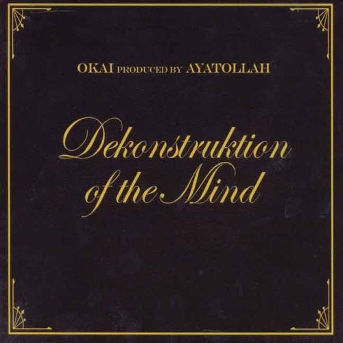 Okai/Dekonstruktion Of The Mind