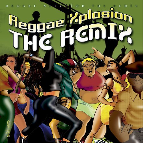 Reggae Xplosion The Remix/Reggae Xplosion The Remix