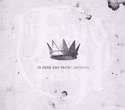 In Fear & Faith/Imperial