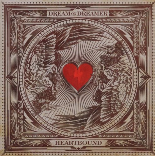 Dream On Dreamer/Heartbound