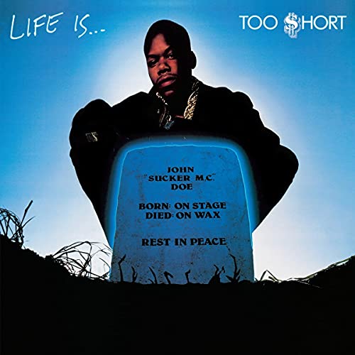 Too $hort/Life Is… Too $hort