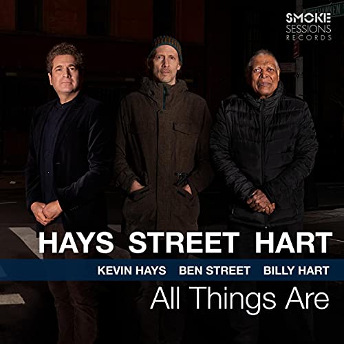 Kevin Hays, Ben Street & Billy Hart/All Things Are