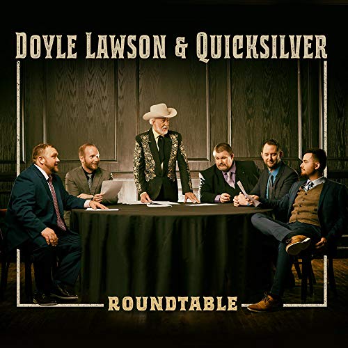 Doyle Lawson & Quicksilver/Roundtable