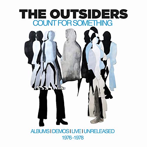 Outsiders/Count For Something: Albums, Demos, Live & Unreleased 1976-1978