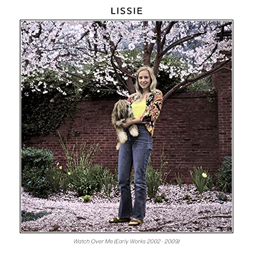 Lissie Watch Over Me (early Works 2002 2009) 