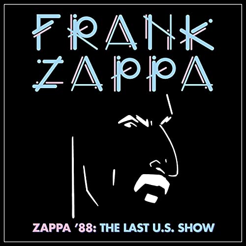 Frank Zappa/Zappa '88: The Last U.S. Show@2 CD
