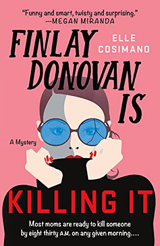 Elle Cosimano/Finlay Donovan Is Killing It@A Mystery