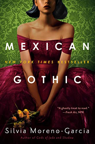 Silvia Moreno-Garcia/Mexican Gothic