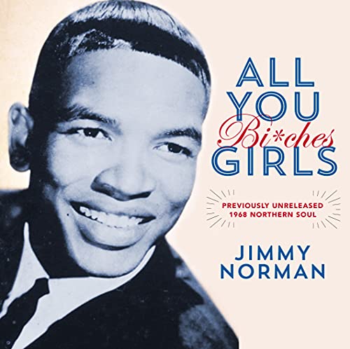 Jimmy Norman All You Girls (bi*ches) It's Beautiful When You're Falling In Love 