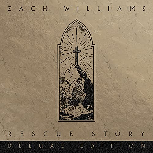 Zach Williams/Rescue Story (Deluxe Edition)
