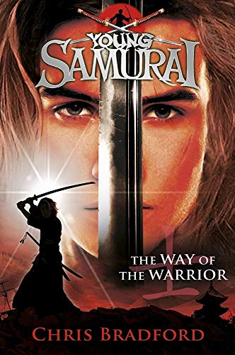 Chris Bradford/The Way of the Warrior (Young Samurai, Book 1)@UK