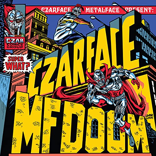 Czarface & Mf Doom Super What? 