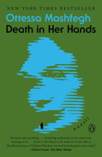Ottessa Moshfegh/Death in Her Hands@A Novel