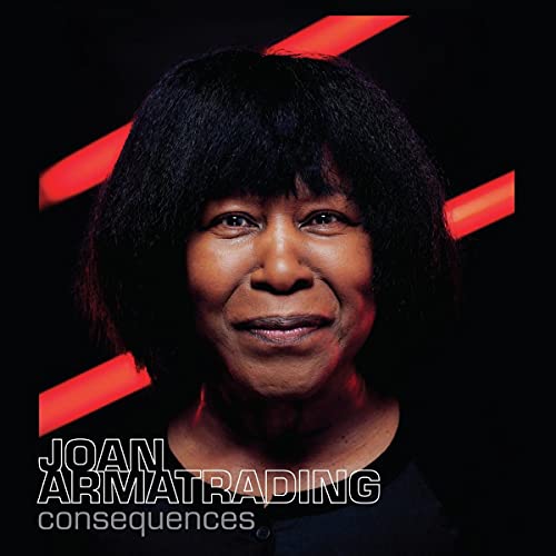 Joan Armatrading/Consequences