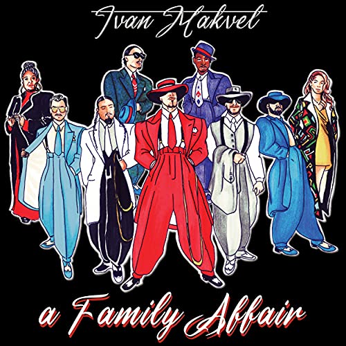 Ivan Makvel/Family Affair