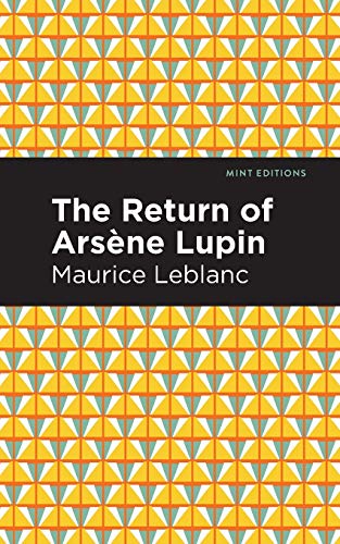 Maurice LeBlanc/The Return of Arsene Lupin
